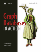Dave_Bechberger,_Josh_Perryman_Graph_Databases_in_Action_Manning.pdf